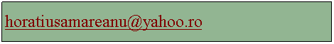 Text Box: horatiusamareanu@yahoo.ro